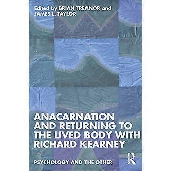 Anacarnación y regreso al cuerpo vivido con Richard Kearney (Psicología y el otro)