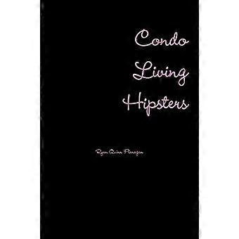 Condo Living Hipsters