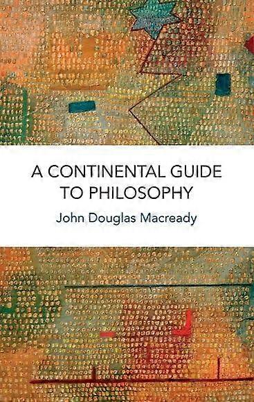 A Continental Guide to Philosophy