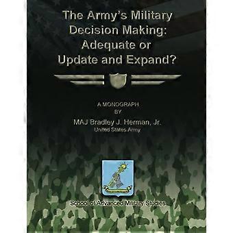 De militaire besluitvorming van het leger: adequaat of bijwerken en uitbreiden?