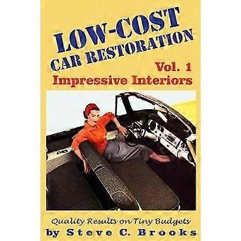 Low-Cost Car Restoration Vol. 1: Indrukwekkende interieurs (goedkope autorestauratie)