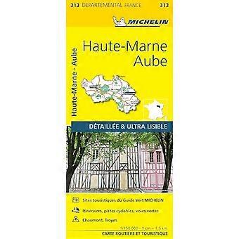 Aube Haute-Marne - Michelin lokalkart 313: Kart