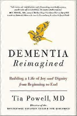 Dementia Reimagined