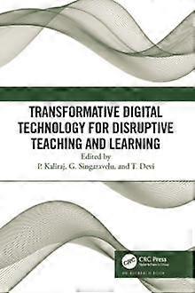 Transformative Digital Technology For Disruptive Teaching And Learning - Taylor & Francis Ltd - Paperback - en Book