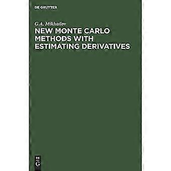 Nuovi metodi Monte Carlo con stima delle derivate