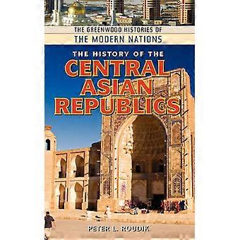 The History Of The Central Asian Republics - Peter L. Roudik - Hardcover - English Book - History