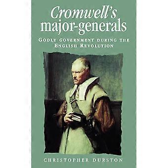 O Governo Piedoso dos Generais de Cromwell Durante a Revolução Inglesa - Christopher Durston - Brochura - Livro em Inglês - História