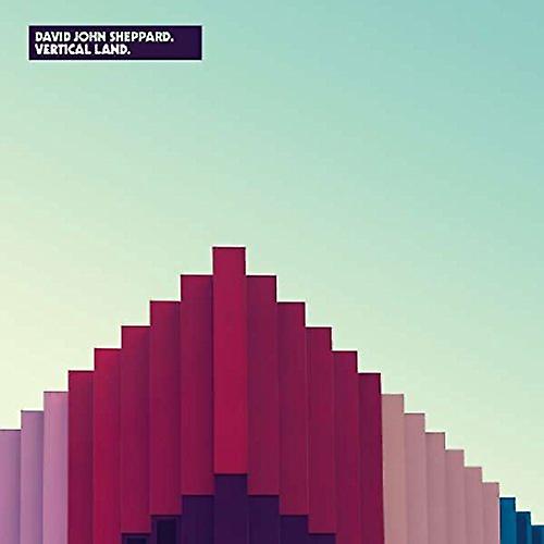 Sheppard,david John - Vertical Land [VINYL]