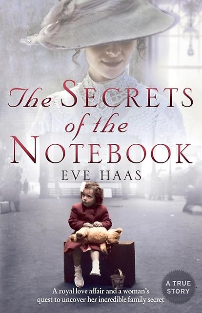The Secrets Of The Notebook by Eve Haas Paperback