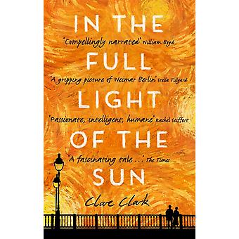 Im vollen Licht der Sonne – Clare Clark