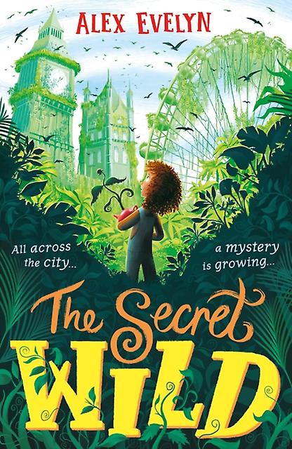 The Secret Wild by Alex Evelyn Paperback