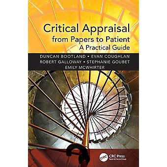 Critical Appraisal From Papers To Patient A Practical Guide - Duncan Bootland
