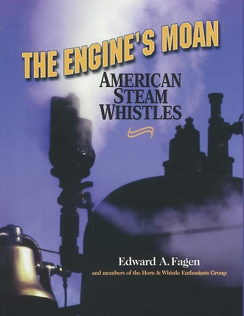 The Engines Moan by Edward A. Fagen Paperback Book