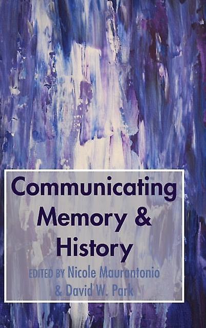 Communicating Memory Amp History Hardback Book