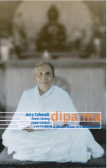 Dipa Ma by Amy Schmidt Paperback