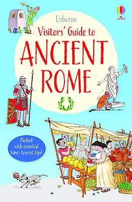 Visitors Guide To Ancient Rome by Lesley Sims Paperback