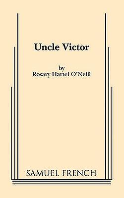Uncle Victor by Rosary Hartel ONeill Paperback