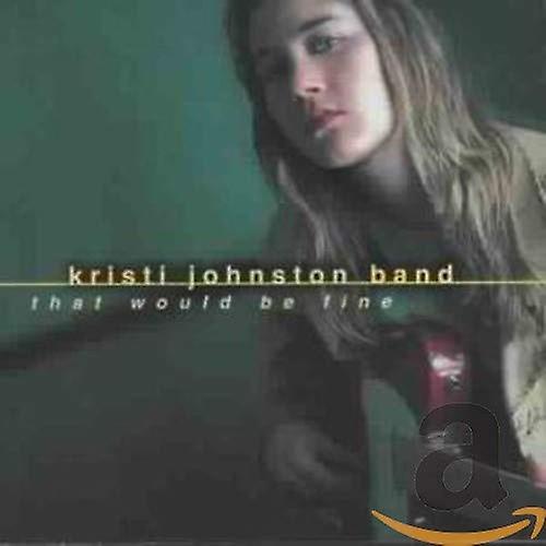Kristi Johnston - That Would Be Fine [CD]