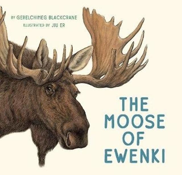 The Moose Of Ewenki