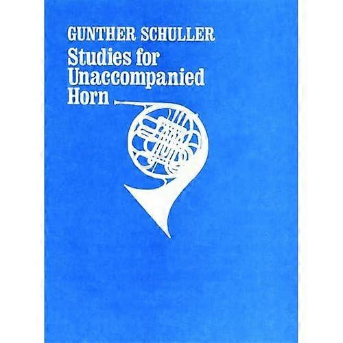 Studies for Unaccompanied Horn: Solo Horn