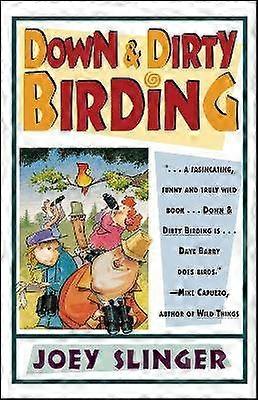 Down & Dirty Birding
