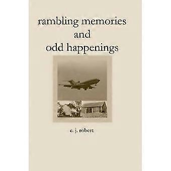 Rambling Memories and Odd Happenings