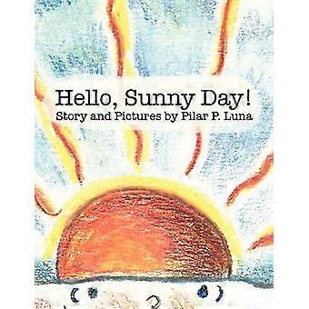 Hello Sunny Day!