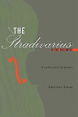 The Stradivarius in the Basement