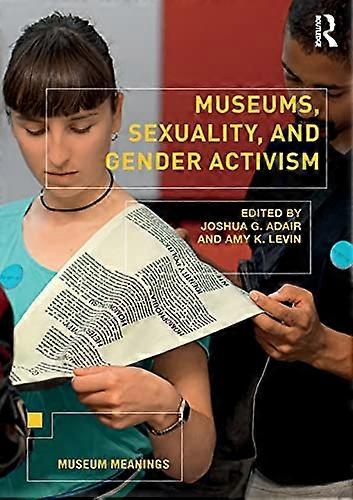 Museums Sexuality and Gender Activism