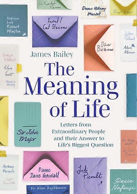 The Meaning Of Life by James Bailey Hardback Book