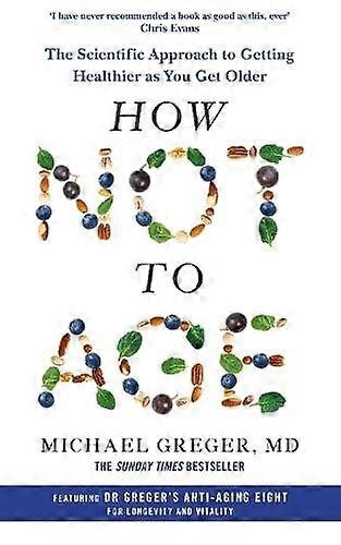 How Not To Age by Michael Greger Paperback