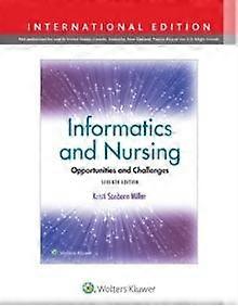 Informatics And Nursing by MILLER & KRISTI SANBORN & Ph.D. Paperback