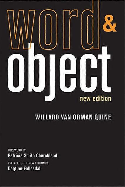Word And Object New Edition - Willard Van Orman Quine