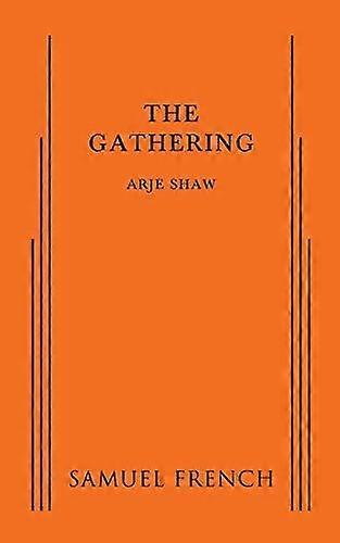 Gathering - Arje Shaw - Plays, playscripts - Concord Theatricals - Paperback