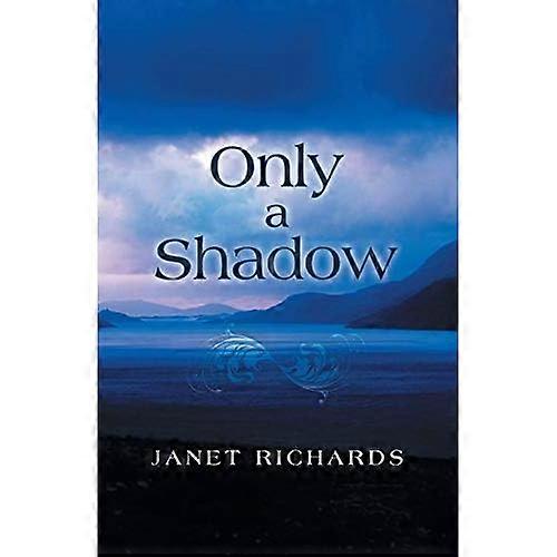 Only a Shadow