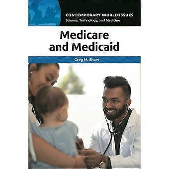 Medicare And Medicaid A Reference Handbook - Greg Shaw