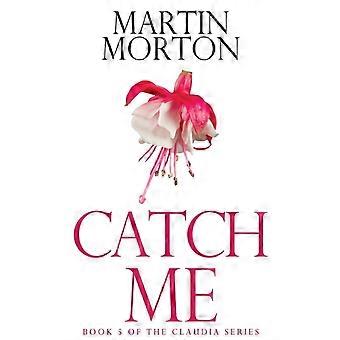 Pegue-me - Martin Morton