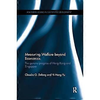 Measuring Welfare beyond Economics The genuine progress of Hong Kong and Singapore