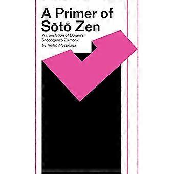 De inleiding tot Soto Zen Shobogenzo Zuimonki