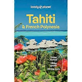 Lonely Planet Tahiti & French Polynesia