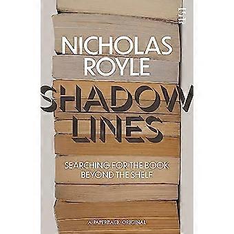 Shadow Lines Searching For the Book Beyond the Shelf