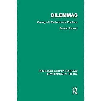 Dilemmata: Umgang mit Umweltproblemen (Routledge Library Editions: Umweltpolitik)