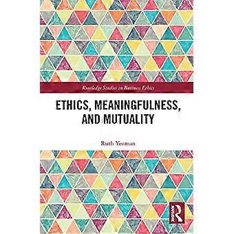 Etica, significatività e reciprocità (Routledge Studies in Business Ethics)