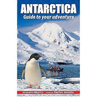 Antarktis: Guide till ditt äventyr