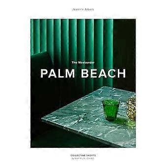 Wochenendausflug nach Palm Beach