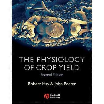 Physiology Of Crop Yield 2e - Hay - Paperback - en Book