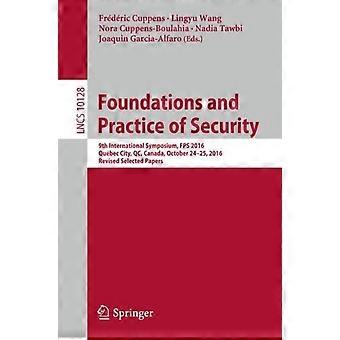 Foundations And Practice Of Security 9th International Symposium Fps 2016 - Springer Nature B.V - Paperback - en Book