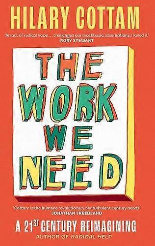 Work We Need - Hilary Cottam