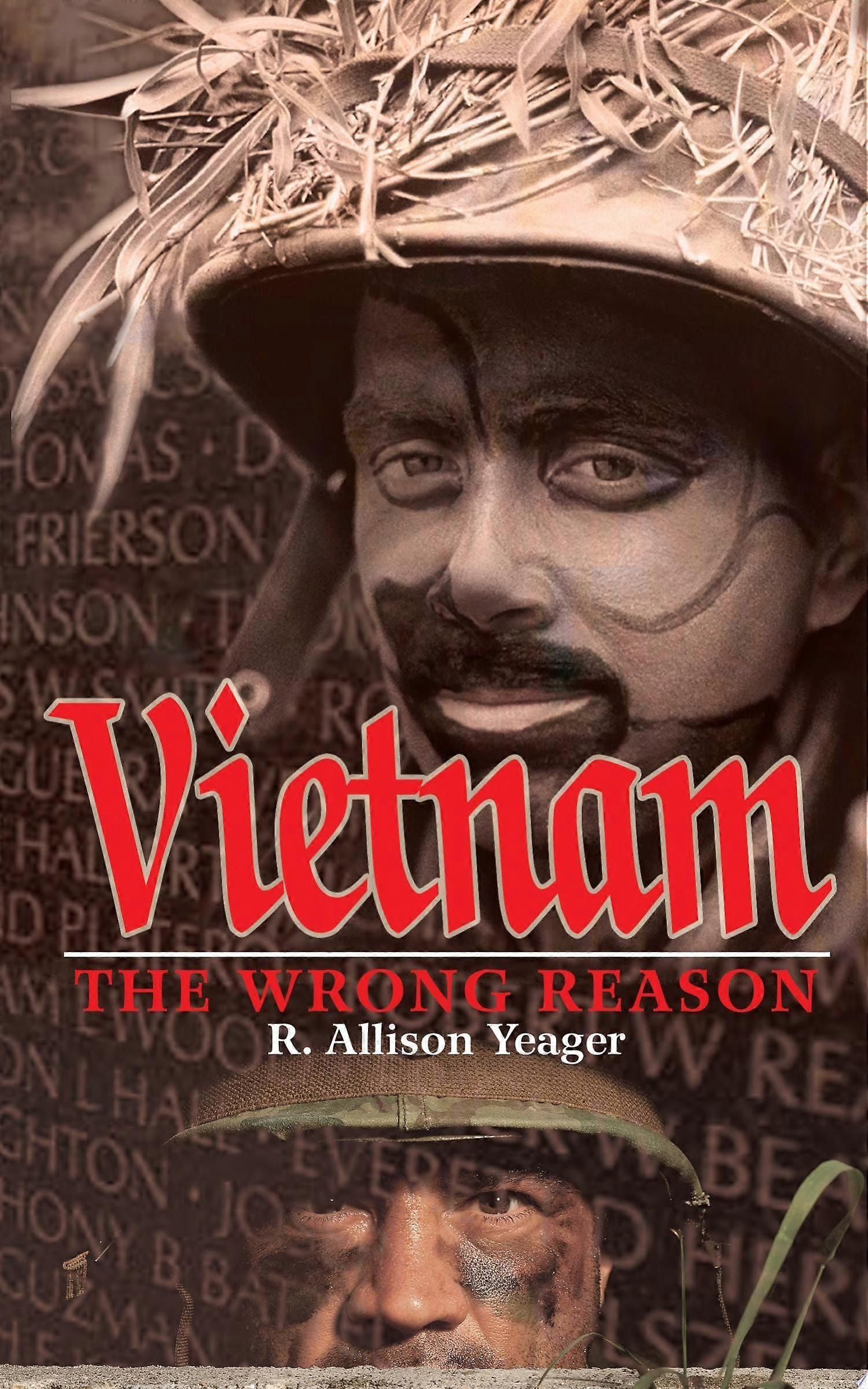Vietnam the wrong reason