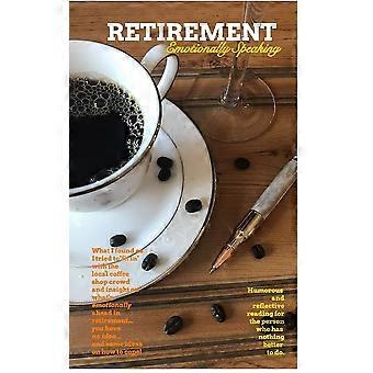 Retirement emotionally speaking